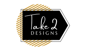 Take 2 Designs